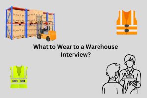 What to Wear to a Warehouse Interview?