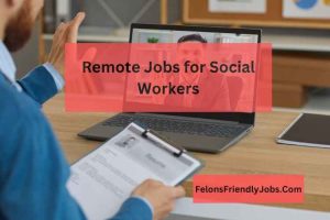 Remote Jobs for Social Workers